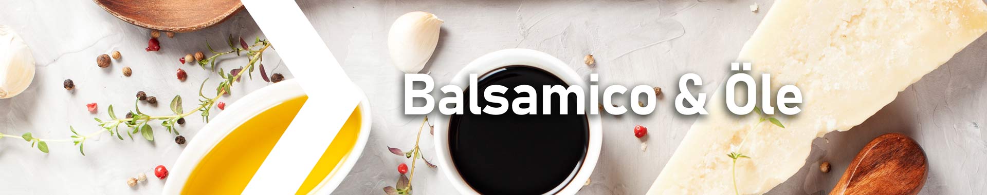 Balsamico & Öle